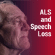 ALS and Speech Loss