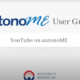 autonoME User Guide: YouTube